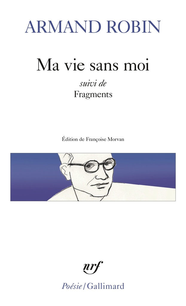 [9782073145727] Ma vie sans moi suivi de Fragments