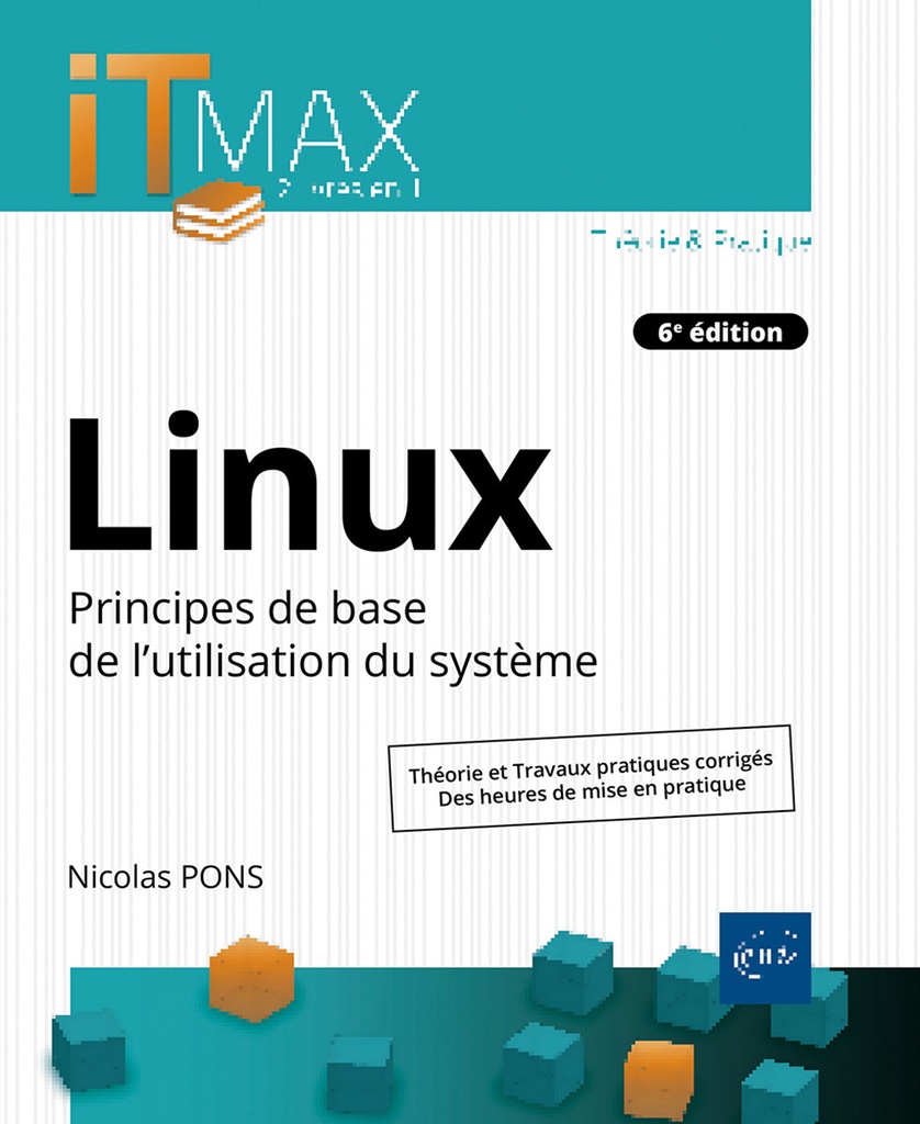 [9782409054280] Linux - Cours et exercices corrigés - Principes de base de l'utilisation du système (6e édition)