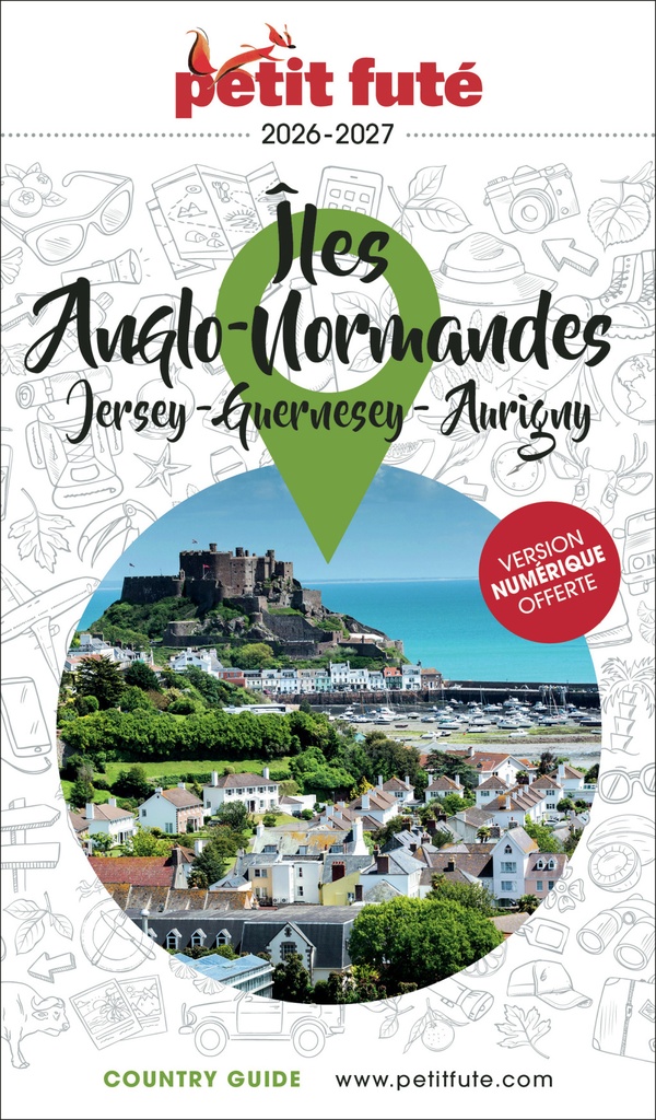 Guide îles Anglo-normandes 2026/2027 Petit Futé: Jersey - Guernesey - Aurigny