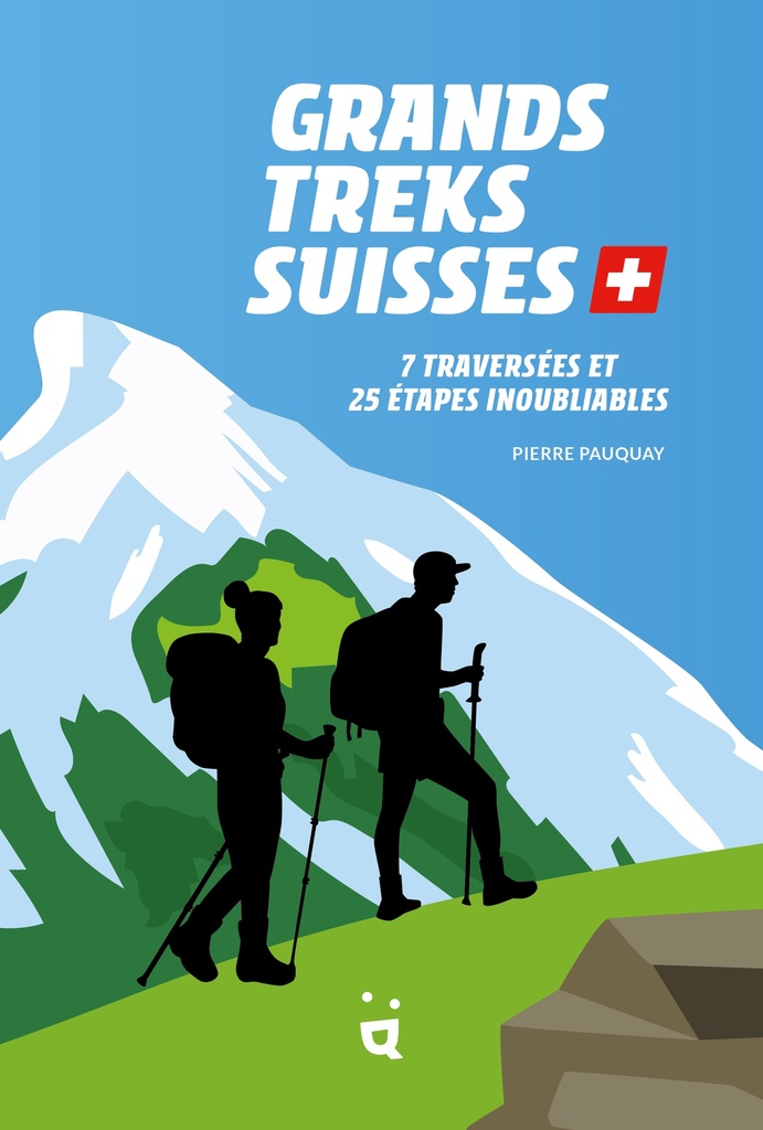 [9782889770663] Grands treks suisses