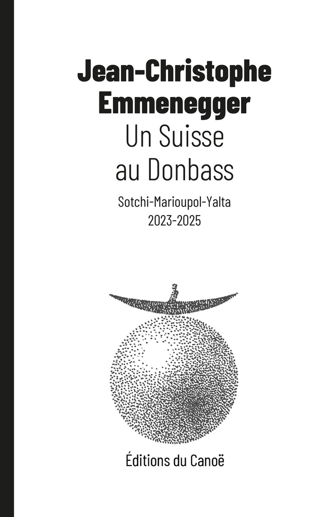 [9782487558168] Un Suisse au Donbass