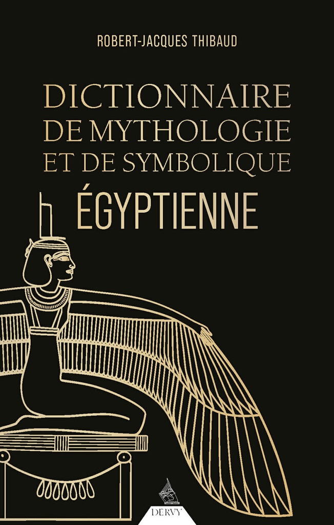 [9791024218830] Dictionnaire de mythologie et de symbolique Egyptienne