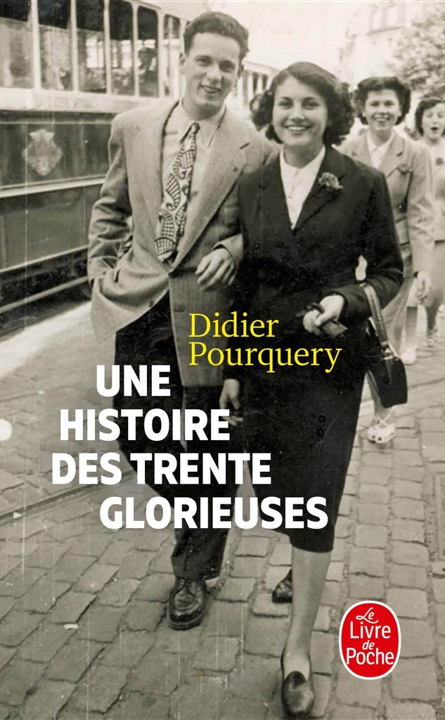 [9782253908760] Une Histoire des trente glorieuses