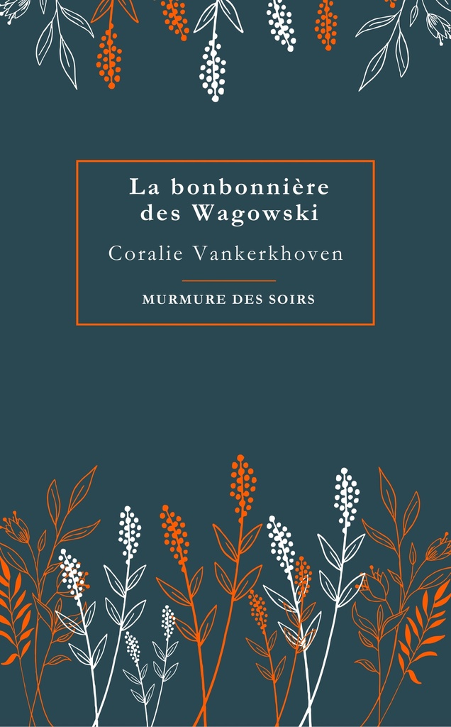 LA BONBONNIERE DES WAGOWSKI