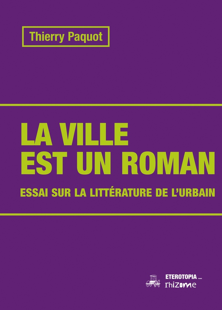 [9791093250816] La ville est un roman