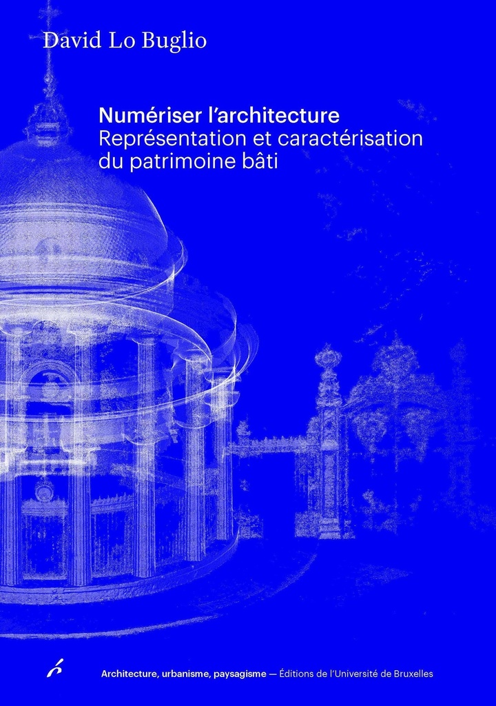 [9782800419558] Numériser l'architecture