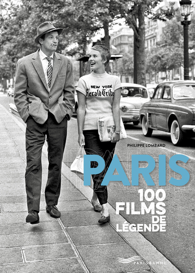 [9782373950861] Paris 100 films de légende