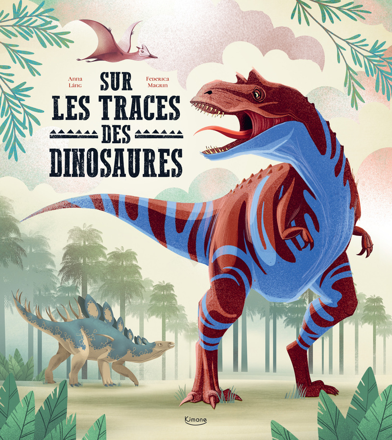 [9782383225188] Sur les traces des dinosaures