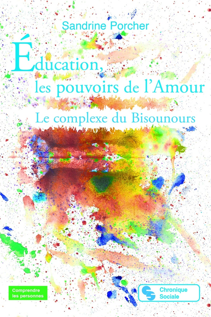 Éducation, les pouvoirs de l'Amour
