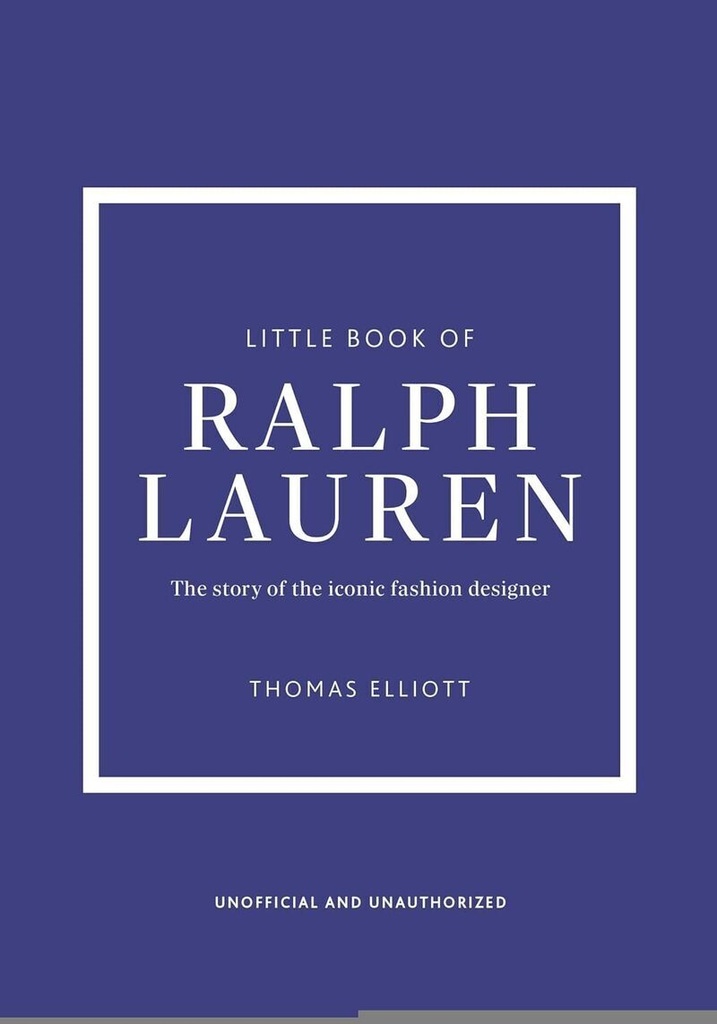 [9782809902402] Little Book of Ralph Lauren - L'histoire d'une maison de mode mythique