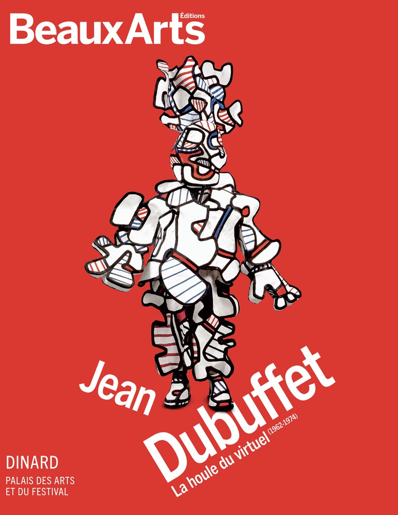 [9791020410795] Jean Dubuffet. La houle du virtuel (1962 – 1974)