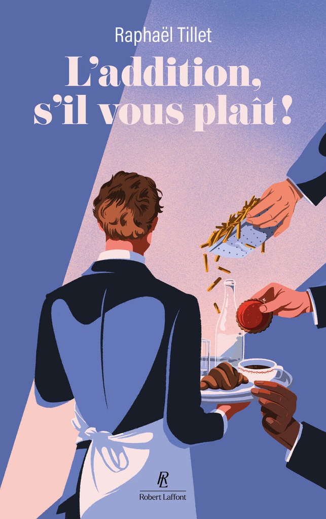 [9782221285664] L'addition, s'il vous plaît ! - Les tribulations d'un garçon de café