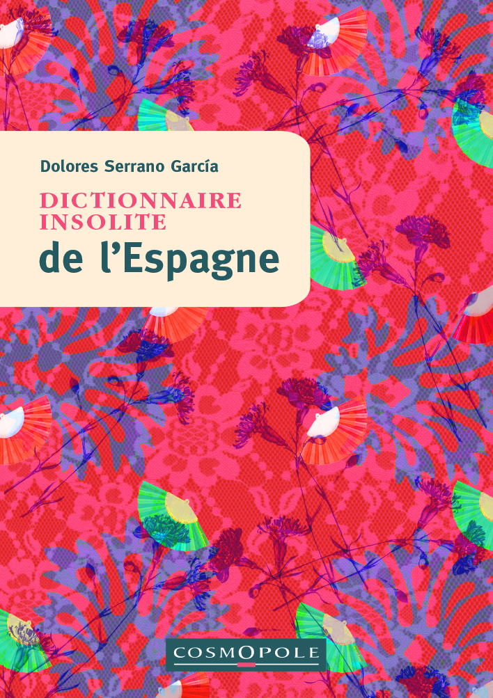 Dictionnaire insolite de l'Espagne