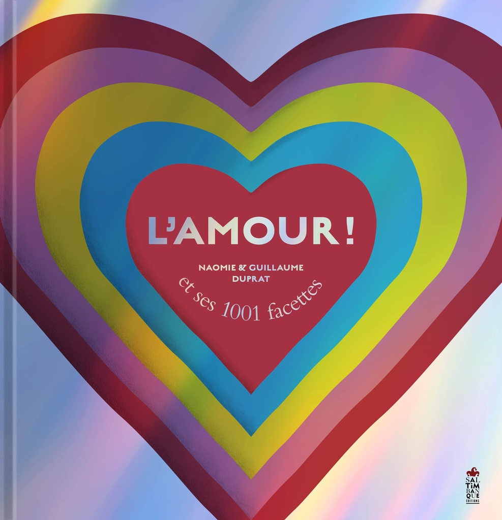 [9782378013448] L’amour ! et ses 1001 facettes