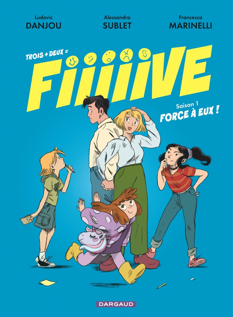 [9782205214031] Trois + deux = Fiiiiive - Tome 1 - Force à eux !
