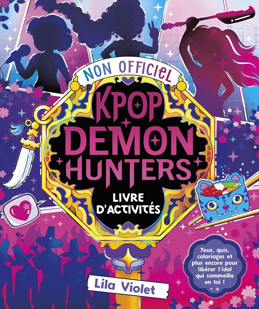 [9782226513618] Le Livre d'activités non officiel Kpop Demon Hunters
