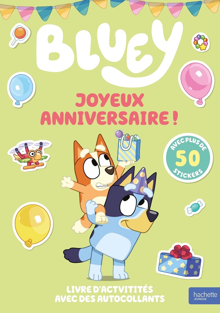 [9782017376507] Bluey - Joyeux anniversaire ! - Activités et autocollants