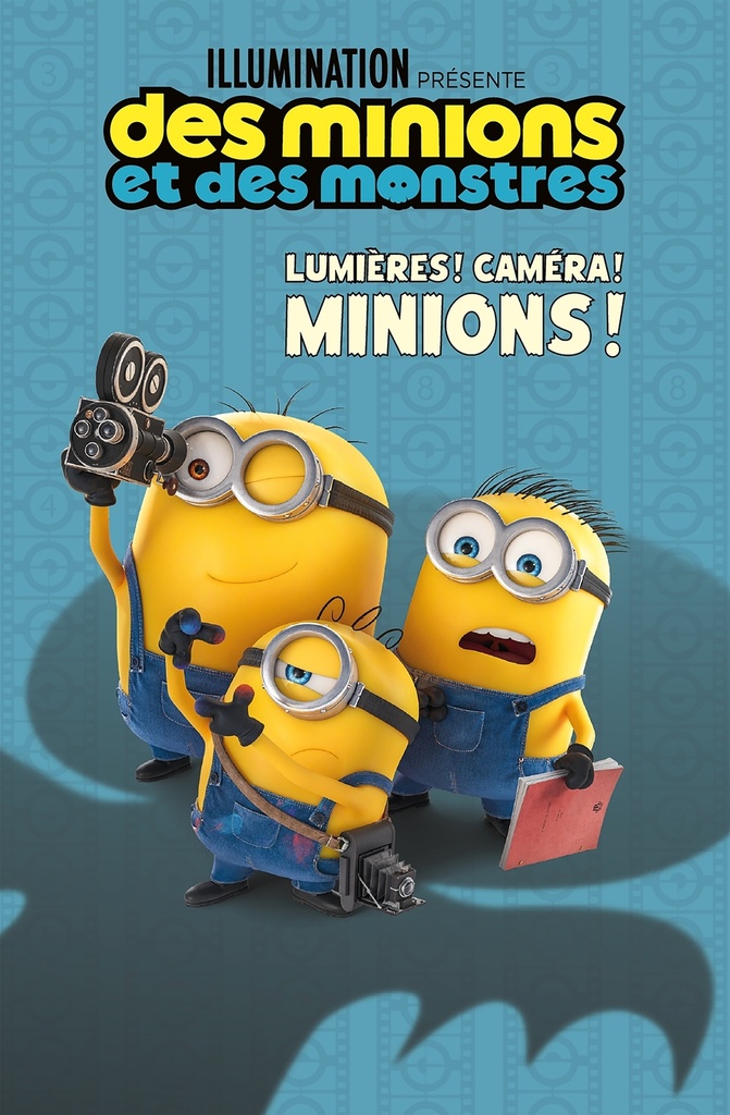 [9782017324164] Des Minions et des monstres - Lumières ! Caméra ! Minions !