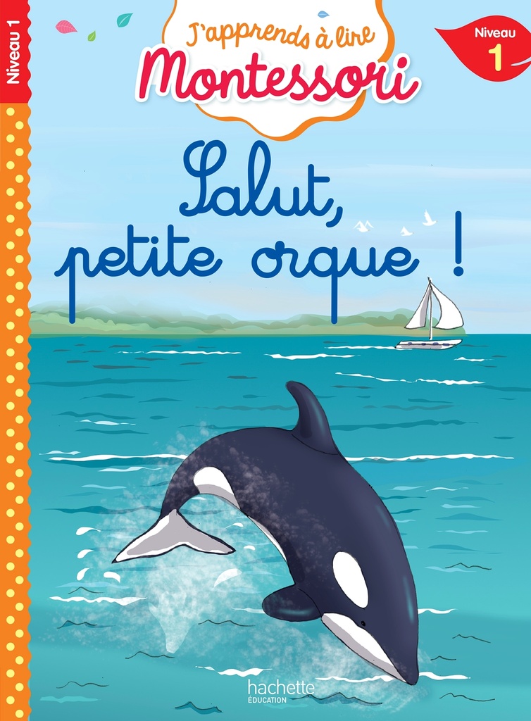 [9782017370024] Salut, petite Orque ! niveau 1 - J'apprends à lire Montessori